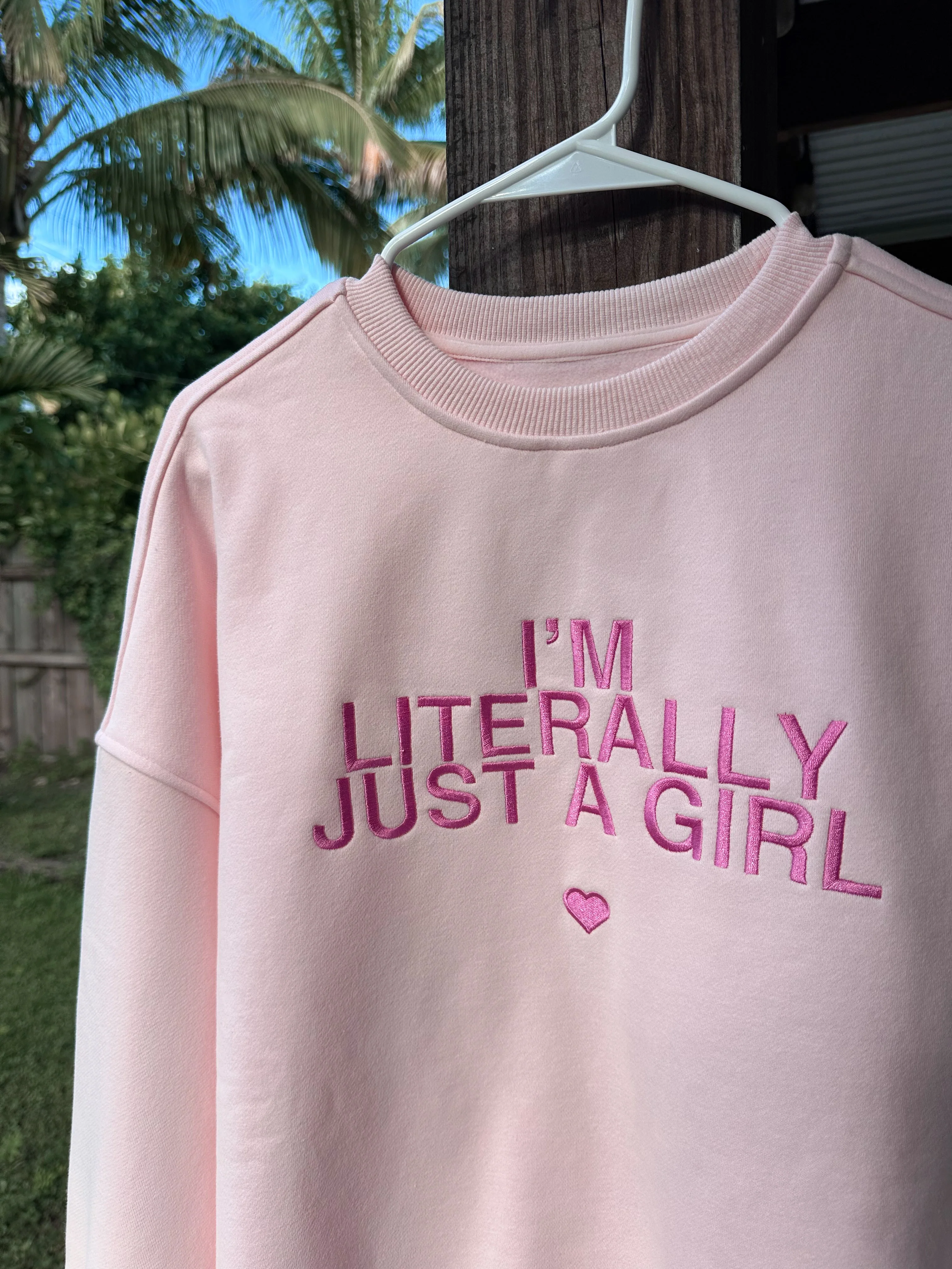 I'm Literally Just A Girl Sweatshirt - Image 5