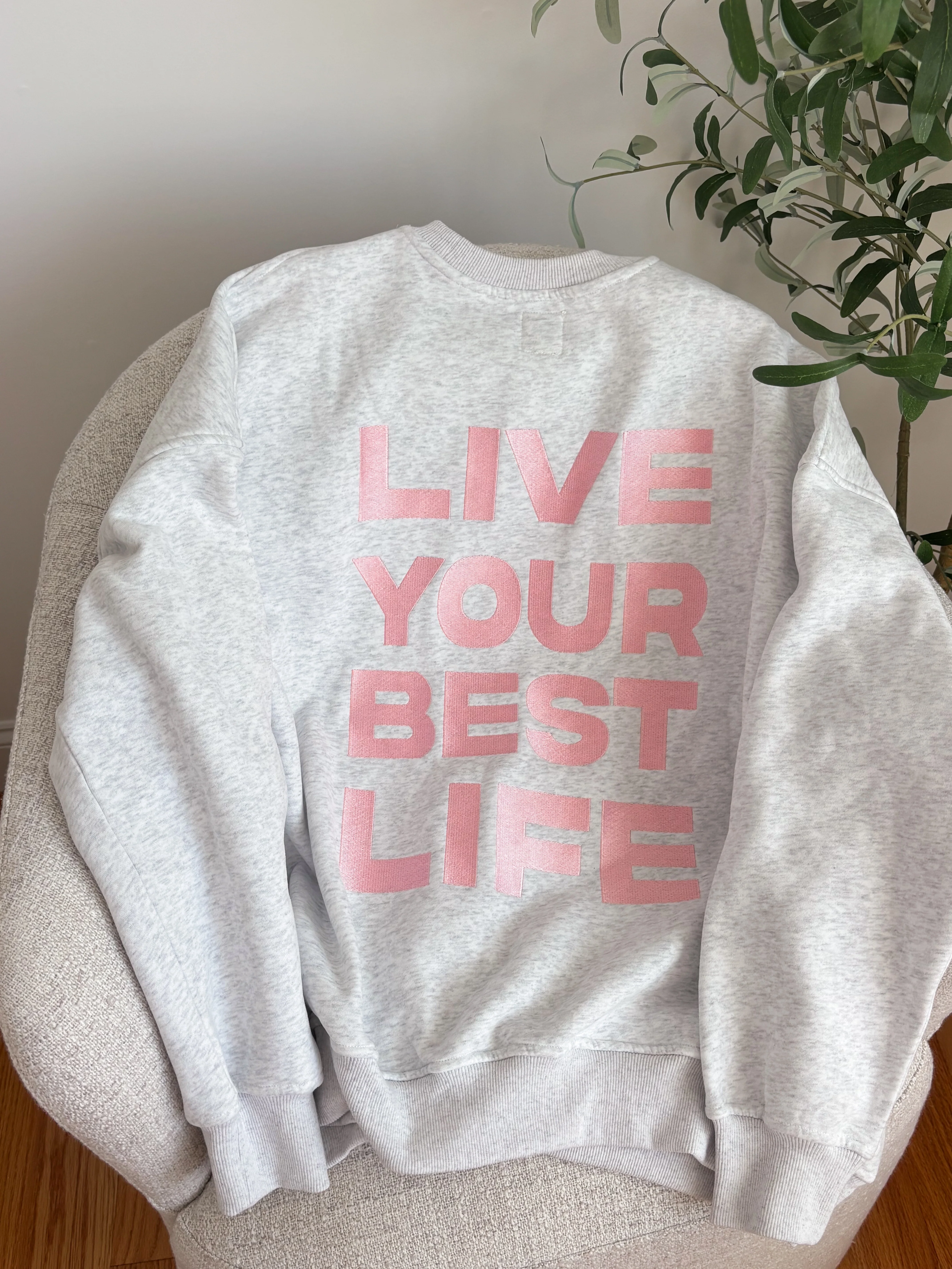 Pearl Grey Live Your Best Life Embroider Sweatshirt - Image 3
